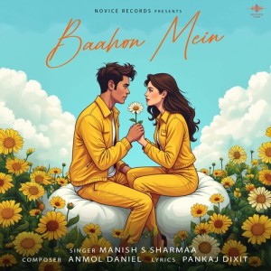 Listen to Baahon Mein song with lyrics from Manish S Sharmaa