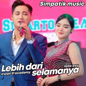 LEBIH DARI SELAMANYA dari Laila Ayu