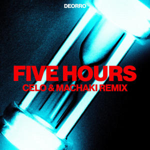 ดาวน์โหลดและฟังเพลง Five Hours (CELO & MACHAKI Remix) พร้อมเนื้อเพลงจาก Deorro