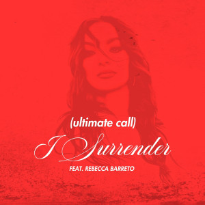 Ultimate Call的專輯I Surrender