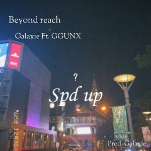 อัลบัม Beyond reach (Spd up) ศิลปิน GGUNX