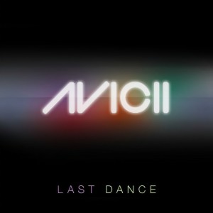 ดาวน์โหลดและฟังเพลง Last Dance (纯音乐) พร้อมเนื้อเพลงจาก Avicii