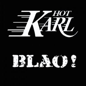 Hot Karl的專輯Blao! / Armand Assante (Explicit)