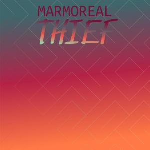 อัลบัม Marmoreal Thief ศิลปิน Various