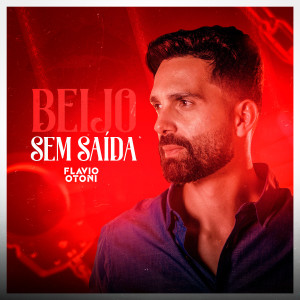 Flavio Otoni的專輯Beijo Sem Saída