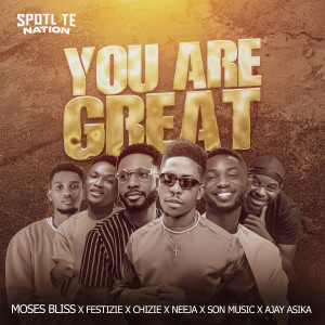 ดาวน์โหลดและฟังเพลง You Are Great พร้อมเนื้อเพลงจาก Moses Bliss