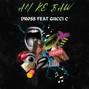 Listen to An Ke Baw song with lyrics from DROSS
