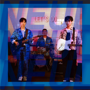 收听Neul的LET'S DO (Inst.)歌词歌曲