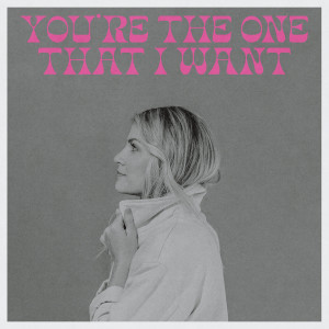 อัลบัม You're the One That I Want ศิลปิน Jillian Edwards