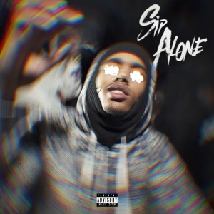 Listen to Sip Alone (Explicit) song with lyrics from Young Rose