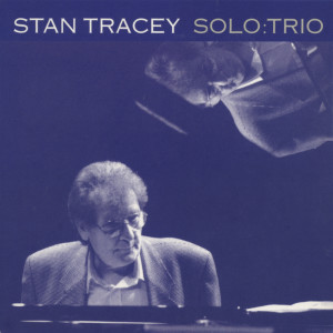 Stan Tracey的專輯Solo:Trio