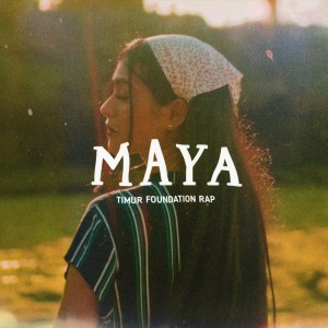 ดาวน์โหลดและฟังเพลง Maya พร้อมเนื้อเพลงจาก TFR Kupang