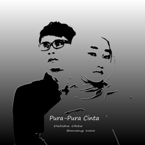 อัลบัม Pura Pura Cinta ศิลปิน Delisha Okta