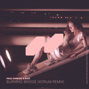 Album Burning Bridge (Xorum Remix) from Paul Damixie