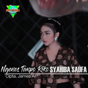 Dengarkan Ngenes Tanpo Riko lagu dari Syahiba Saufa dengan lirik