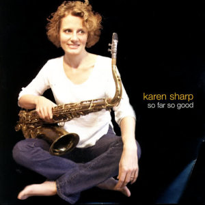 ดาวน์โหลดและฟังเพลง So Far So Good พร้อมเนื้อเพลงจาก Karen Sharp