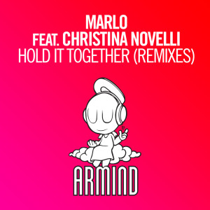 收聽MaRLo的Hold It Together (Ahmed Romel Remix)歌詞歌曲