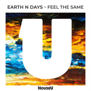 Earth n Days的專輯Feel The Same