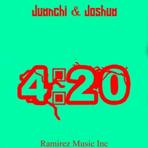ดาวน์โหลดและฟังเพลง 4: 20 (Explicit) พร้อมเนื้อเพลงจาก Juanchi