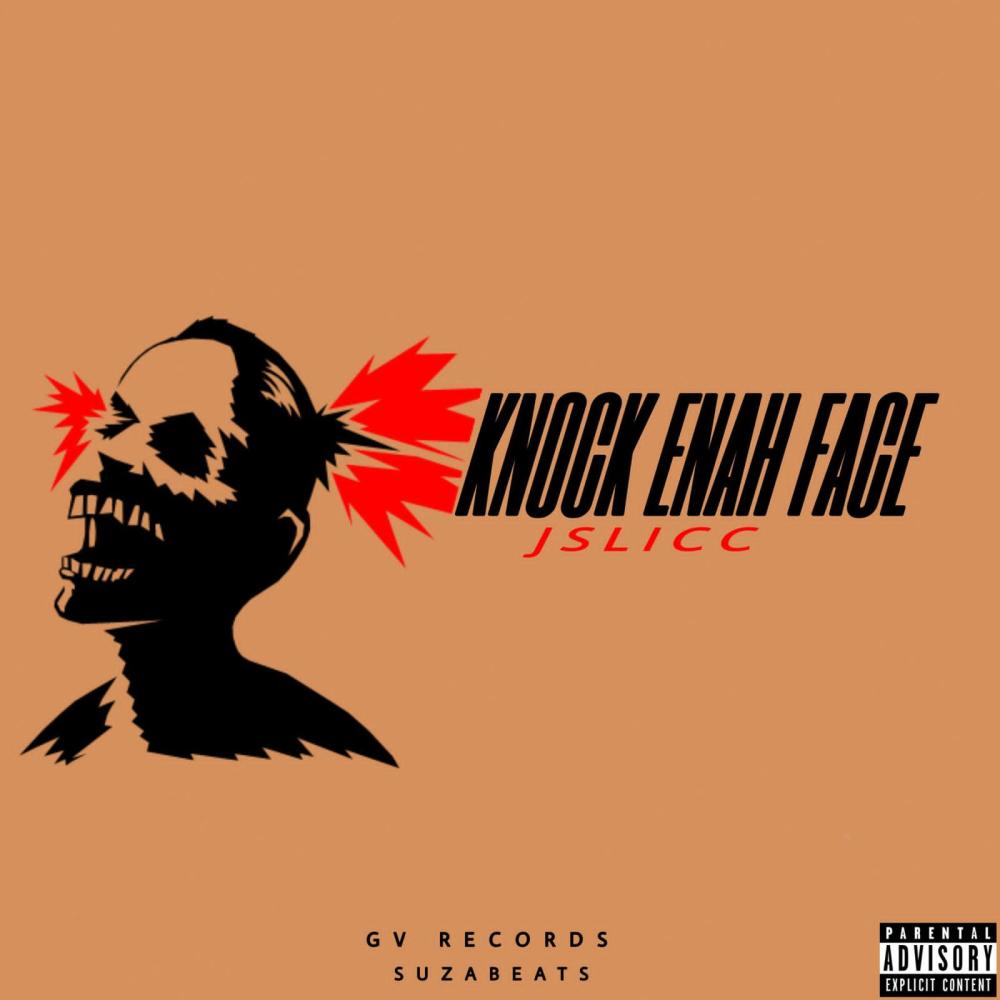 Knock Enah Face (Explicit)