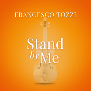 ดาวน์โหลดและฟังเพลง Stand By Me (From “La Compagnia Del Cigno”) พร้อมเนื้อเพลงจาก Francesco Tozzi