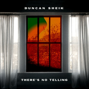 Duncan Sheik的專輯There's No Telling
