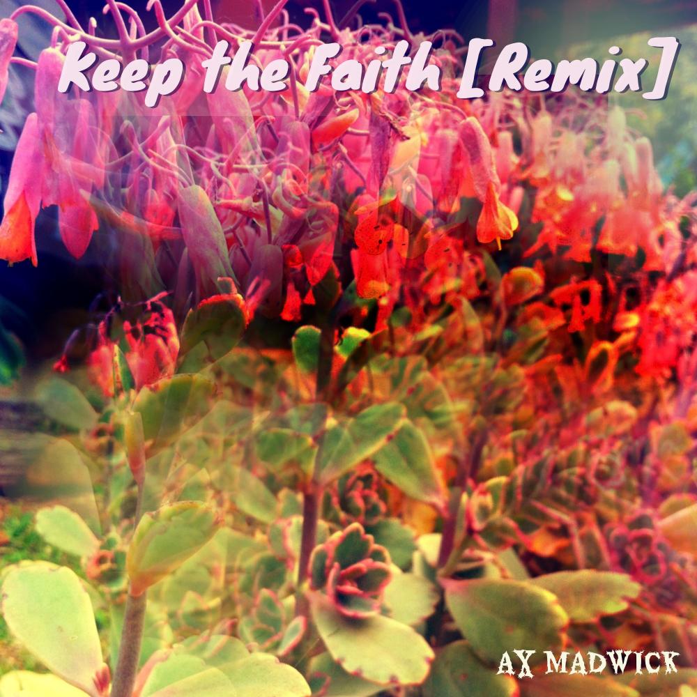 Keep the Faith (feat. Silver Bella) (Remix)