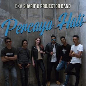 收听Eka Sharif的Percaya Hati歌词歌曲