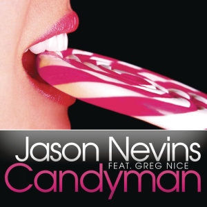 ดาวน์โหลดและฟังเพลง Candyman (Extended Mix) (UK Version) พร้อมเนื้อเพลงจาก Jason Nevins