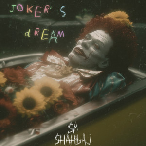 อัลบัม Joker's Dream ศิลปิน SM Shahbaj
