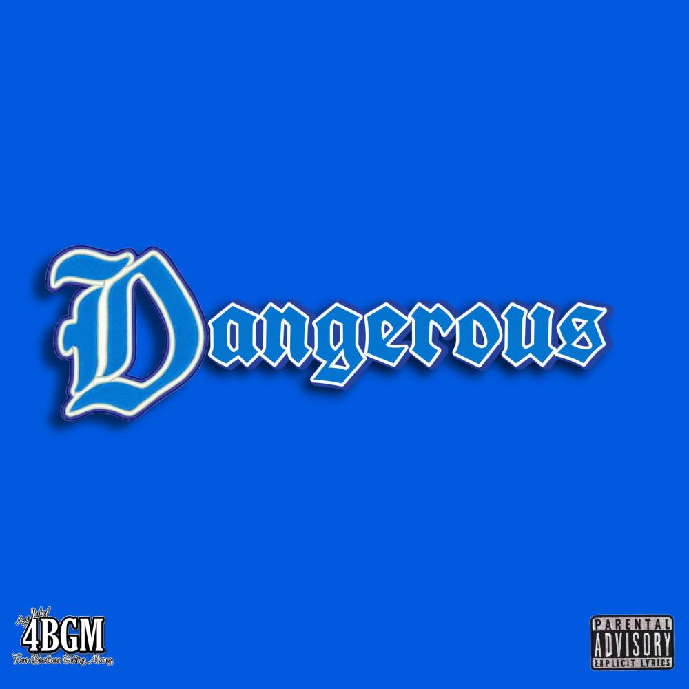 Dangerous (Explicit)