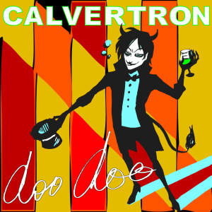 Calvertron的專輯Calvertron - Doo Doo