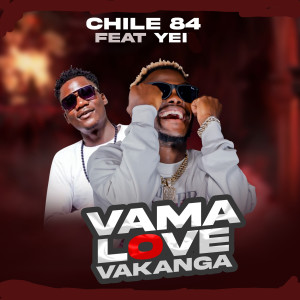 收听Chile 84的Vama Love Vakanga歌词歌曲