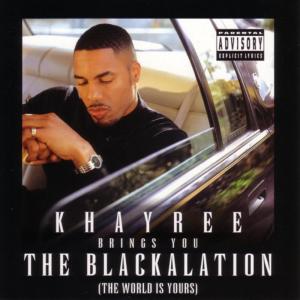 อัลบัม The Blackalation (The World Is Yours) ศิลปิน Ray Luv