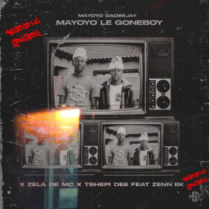 收聽Mayoyo Dadeejay的Mayoyo Le Gone Boy歌詞歌曲