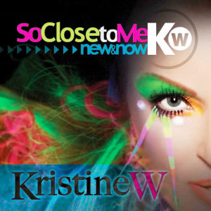 收聽Kristine W的So Close to Me (Phill Wellz EDutch M Club Mix)歌詞歌曲