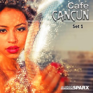 Various的專輯Café Cancún, Set 1