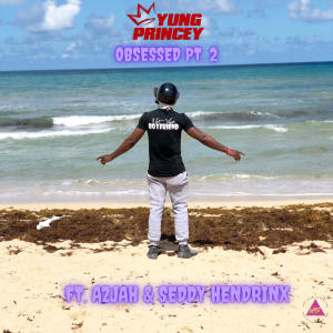 อัลบัม Obsessed, Pt. 2 (feat. Seddy Hendrinx & Azjah) [Explicit] ศิลปิน Seddy Hendrinx