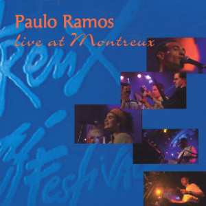 Album Live at Montreux oleh Paulo Ramos