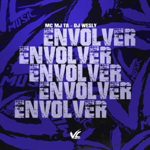 ดาวน์โหลดและฟังเพลง Envolver (Explicit) พร้อมเนื้อเพลงจาก Dj wesly