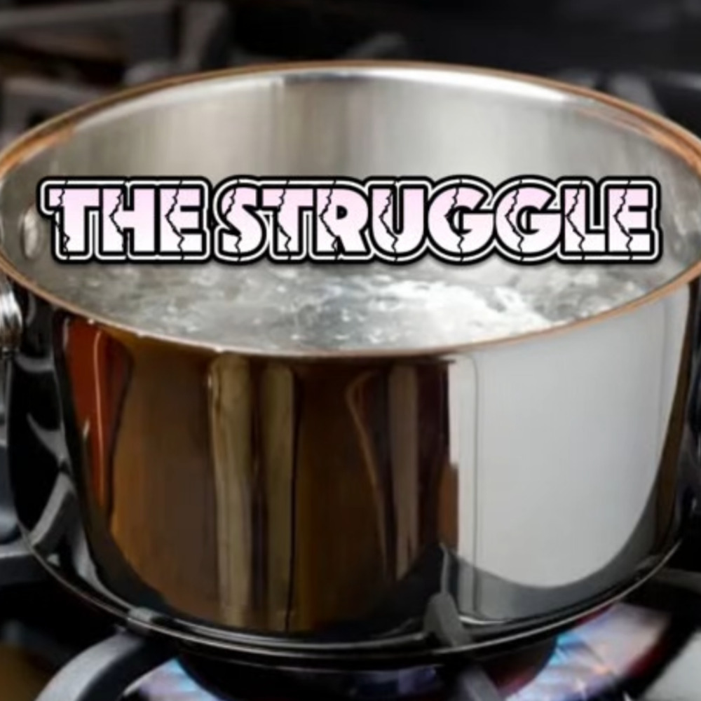 The Struggle