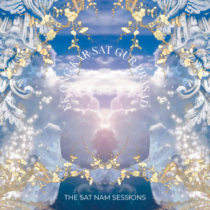 Ek Ong Kar Sat Gur Prasad dari The Sat Nam Sessions