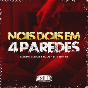 MC Kal的專輯Nois Dois Em 4 Paredes (Explicit)