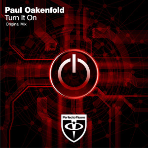 收聽Paul Oakenfold的Turn It On (Radio Edit)歌詞歌曲