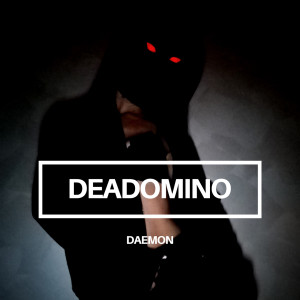 Dengarkan lagu Daemon nyanyian Deadomino dengan lirik