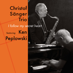 I Follow My Secret Heart dari Christof Sänger Trio