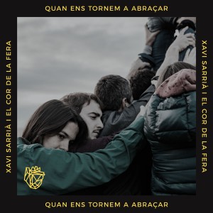 收聽Xavi Sarrià的Quan ens tornem a abraçar歌詞歌曲