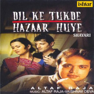Listen to Bichhadke Tujhse Na Milna song with lyrics from Altaf Raja