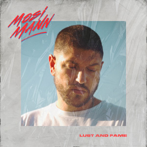 Dengarkan Lust and Fame (Explicit) lagu dari Mosimann dengan lirik