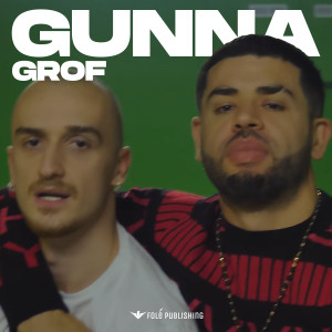收聽Grof的GUNNA (Explicit)歌詞歌曲